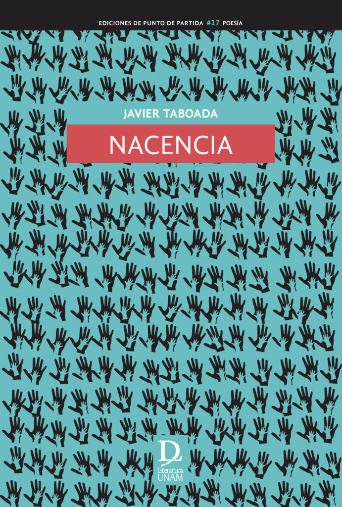 Portada de Nacencia, textura de manitas negras sobre verde y texto: Nacencia, Javier Taboada